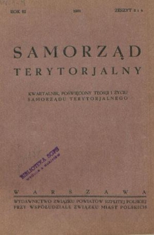 Samorząd Terytorjalny : kwartalnik poświęcony teorji i życiu samorządu terytorjalnego. R. 3, z. 3/4 (1931)