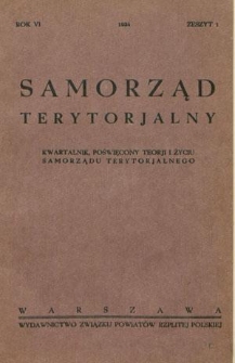 Samorząd Terytorjalny : kwartalnik poświęcony teorji i życiu samorządu terytorjalnego. R. 6, z. 1 (1934)
