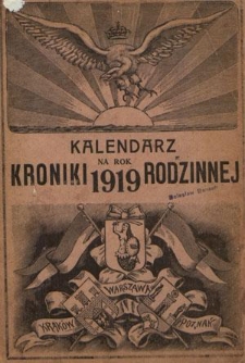 Kalendarz "Kroniki Rodzinnej" na Rok 1919