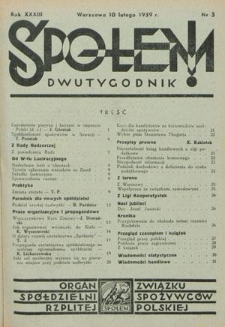 Społem! : dwutygodnik poświęcony praktyce spółdzielni spożywców : organ "Społem" Związku Spółdzielni Spożywców R. P. R. 33, nr 3 (10 lutego 1939)