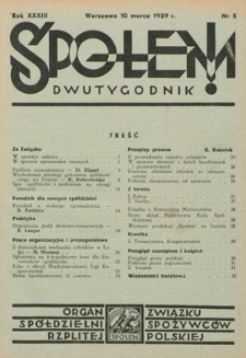 Społem! : dwutygodnik poświęcony praktyce spółdzielni spożywców : organ "Społem" Związku Spółdzielni Spożywców R. P. R. 33, nr 5 (10 marca 1939)