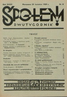 Społem! : dwutygodnik poświęcony praktyce spółdzielni spożywców : organ "Społem" Związku Spółdzielni Spożywców R. P. R. 33, nr 8 (25 kwietnia 1939)