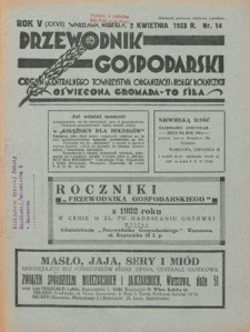 Przewodnik Gospodarski : organ Centralnego Towarzystwa Organizacyj i Kółek Rolniczych R. 5 [27], nr 14 (2 kwietnia 1933)