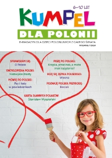 Kumpel dla Polonii : e-magazyn dla dzieci polonijnych z całego świata / redaktor naczelna Agnieszka Wyganowska. - 2024, nr 1