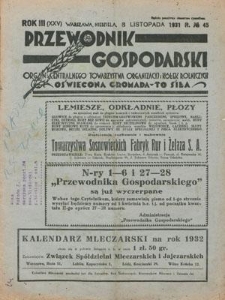 Przewodnik Gospodarski : organ Centralnego Towarzystwa Organizacyj i Kółek Rolniczych R. 3 [25], nr 45 (8 listopada 1931)
