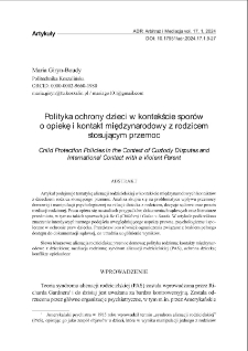 Polityka ochrony dzieci w kontekście spor&oacute;wo opiekę i kontakt międzynarodowy z rodzicem stosującym przemoc