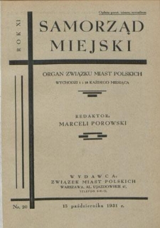 Samorząd Miejski : organ Związku Miast Polskich T. 11, nr 20 (15 października 1931)