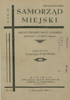 Samorząd Miejski : organ Związku Miast Polskich T. 11, nr 21 (1 listopada 1931)
