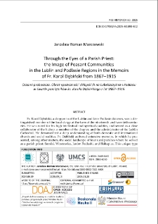 Through the eyes of a parish priest: the image of peasant communitiesin the Lublin and Podlasie Regions in the memoirs of Fr. Karol Dębiński from 1867&ndash;1915