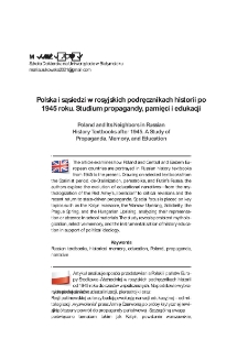 Polska i sąsiedzi w rosyjskich podręcznikach historii po 1945 roku. Studium propagandy, pamięci i edukacji