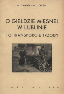 O giełdzie mięsnej w Lublinie i o transporcie trzody