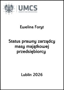 Status prawny zarządcy masy majątkowej przedsiębiorcy