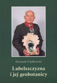 Lubelszczyzna i jej geobotanicy