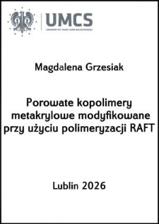 Porowate kopolimery metakrylowe modyfikowane przy użyciu polimeryzacji RAFT