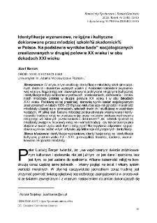 Identyfikacje wyznaniowe, religijne i kultyczne deklarowane przez młodzież szkolna i akademicką w Polsce. Na podstawie wynik&oacute;w badań socjologicznych zrealizowanych w drugiej połowie XX wieku i w obu dekadach XXI wieku