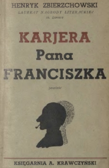 Kariera pana Franciszka : powieść