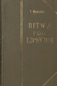 Bitwa pod Lipskiem. Cz. 2