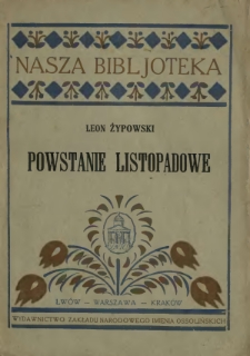 Powstanie listopadowe : (z ilustracjami)