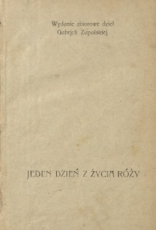 Jeden dzień z życia Róży : (z cyklu "Akwarele")