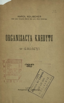 Organizacya kredytu w Galicyi