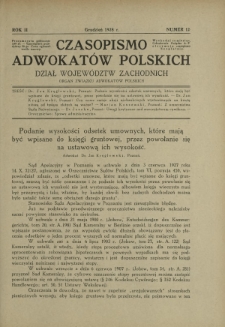 Czasopismo Adwokat&oacute;w Polskich : Dział Wojew&oacute;dztw Zachodnich : organ Związku Adwokat&oacute;w Polskich. R. 2, nr 12 (grudzień 1928)