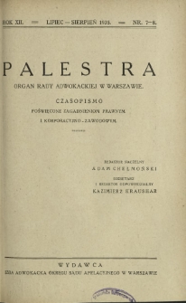 Palestra : organ Rady Adwokackiej w Warszawie : czasopismo poświęcone zagadnieniom prawnym i korporacyjno-zawodowym / red. Adam Chełmoński. R. 12, Nr 7-8 (lipec-sierpień 1935).