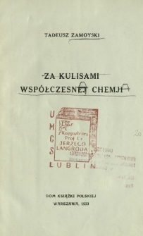 Za kulisami współczesnej chemji