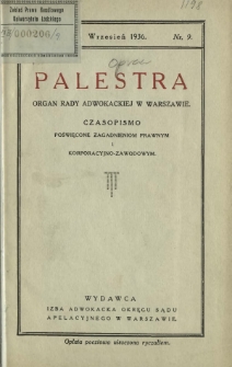 Palestra : organ Rady Adwokackiej w Warszawie : czasopismo poświęcone zagadnieniom prawnym i korporacyjno-zawodowym / red. Adam Chełmoński. R. 13, Nr 9 (wrzesień 1936)