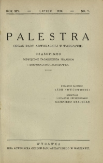 Palestra : organ Rady Adwokackiej w Warszawie : czasopismo poświęcone zagadnieniom prawnym i korporacyjno-zawodowym / red. Adam Chełmoński. R. 14, Nr 7 (lipiec 1937)