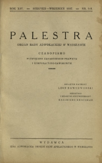 Palestra : organ Rady Adwokackiej w Warszawie : czasopismo poświęcone zagadnieniom prawnym i korporacyjno-zawodowym / red. Adam Chełmoński. R. 14, Nr 8-9 (sierpień-wrzesień 1937)