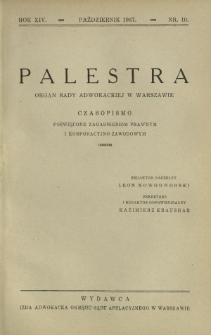 Palestra : organ Rady Adwokackiej w Warszawie : czasopismo poświęcone zagadnieniom prawnym i korporacyjno-zawodowym / red. Adam Chełmoński. R. 14, nr 10 (październik 1937)