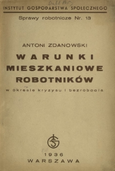 Warunki mieszkaniowe robotników w okresie kryzysu i bezrobocia
