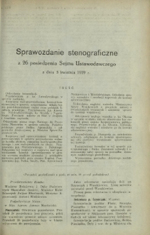 Sprawozdanie Stenograficzne z 26 Posiedzenia Sejmu Ustawodawczego z dnia 5 kwietnia 1919 r.
