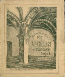 Lublin w szkicach. Serja 1 : autolitografje K.T.