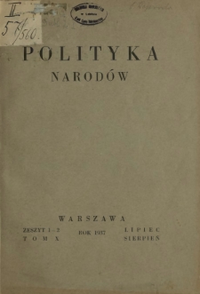 Polityka Narod&oacute;w. T. 10, p&oacute;łrocz. 2, z. 1-2 (styczeń-luty 1937)