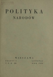 Polityka Narod&oacute;w. T. 12, p&oacute;łrocz. 2, z. 5 (listopad 1938)