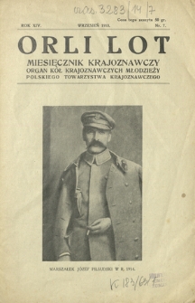 Orli Lot : miesięcznik krajoznawczy : organ K&oacute;ł Krajoznawczych Młodzieży Polskiego Towarzystwa Krajoznawczego. R. 14, nr 7 (wrzesień 1933)