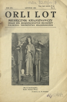Orli Lot : miesięcznik krajoznawczy : organ K&oacute;ł Krajoznawczych Młodzieży Polskiego Towarzystwa Krajoznawczego. R. 14, nr 9 (listopad 1933)