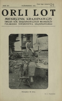 Orli Lot : miesięcznik krajoznawczy : organ K&oacute;ł Krajoznawczych Młodzieży Polskiego Towarzystwa Krajoznawczego. R. 15, nr 8 (październik 1934)