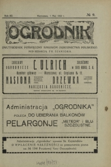 Ogrodnik : dwutygodnik poświęcony sprawom ogrodnictwa polskiego. R. 12, nr 9 (1 maj 1922)