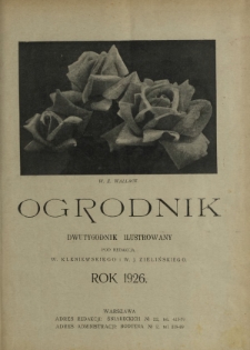 Skorowidz artykuł&oacute;w drukowanych w "Ogrodniku" w 1926 r.