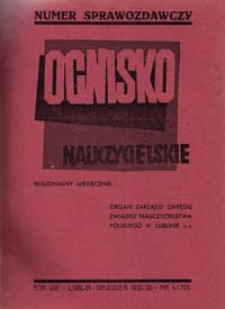 Ognisko Nauczycielskie : regjonalny miesięcznik Z.N.P. poświęcony sprawom organizacyjnym, zawodowym i społecznym, zagadnieniom oświatowym i szkolnym. R. 8, 1935/36 Nr 4 (70)