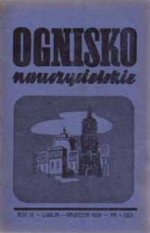 Ognisko Nauczycielskie : regjonalny miesięcznik Z.N.P. poświęcony sprawom organizacyjnym, zawodowym i społecznym, zagadnieniom oświatowym i szkolnym. R. 9, 1936/37 Nr 4 (80)