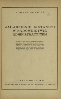 Zagadnienie instancyj w sądownictwie administracyjnem