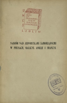 Nadzór nad jednostkami samorządnymi w Prusach, Galicji, Anglii i Francji