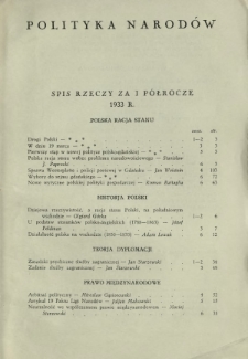 Polityka Narod&oacute;w : miesięcznik poświęcony zagadnieniom polityki zagranicznej państwa i polityce światowej. Spis rzeczy za I p&oacute;łrocz. 1933 r.