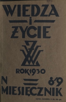 Wiedza i Życie : miesięcznik poświęcony popularyzacji wiedzy R. 5, z. 8/9 (sierpień/wrzesień 1930)