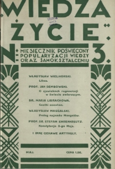 Wiedza i Życie : miesięcznik poświęcony popularyzacji wiedzy oraz samokształceniu R. 1, z. 3 (maj 1926)
