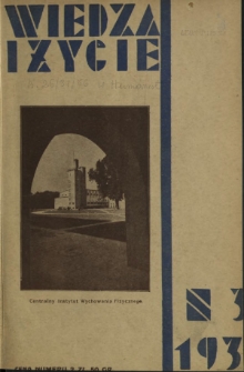 Wiedza i Życie : miesięcznik poświęcony popularyzacji wiedzy R. 6, z. 3 (marzec 1931)