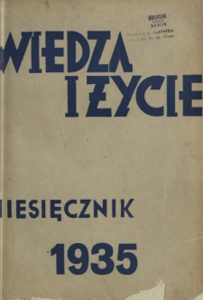 Wiedza i Życie : miesięcznik poświęcony popularyzacji wiedzy i zagadnieniom społeczno-wychowawczym R. 10, z. 1 (styczeń 1935)